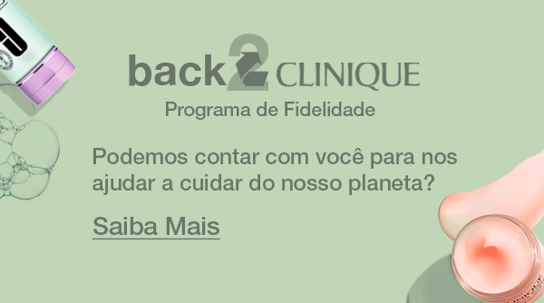 Back to Clinique. Troque 4 embalagens vazias por um batom. Saiba Mais.