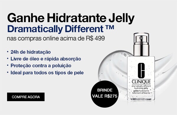 Ganhe Hidratante Jelly Dramatically Different ™ nas compras online acima de R$ 499